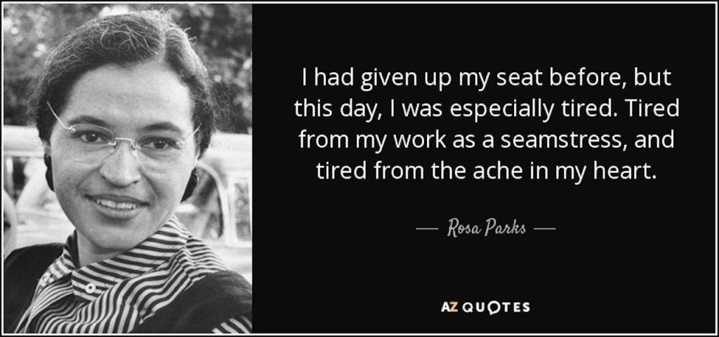 Image c: Rosa Parks’ Quotation https://www.azquotes.com/quote/436308 AZ Quotes